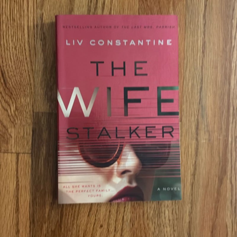 The Wife Stalker