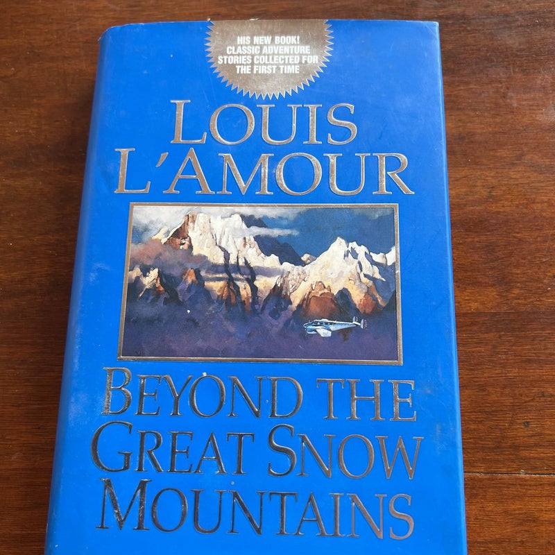 Beyond the Great Snow Mountains