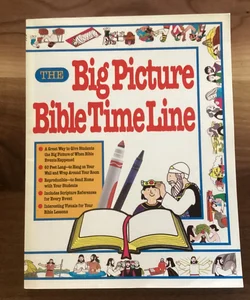 The Big Picture Bible Timeline