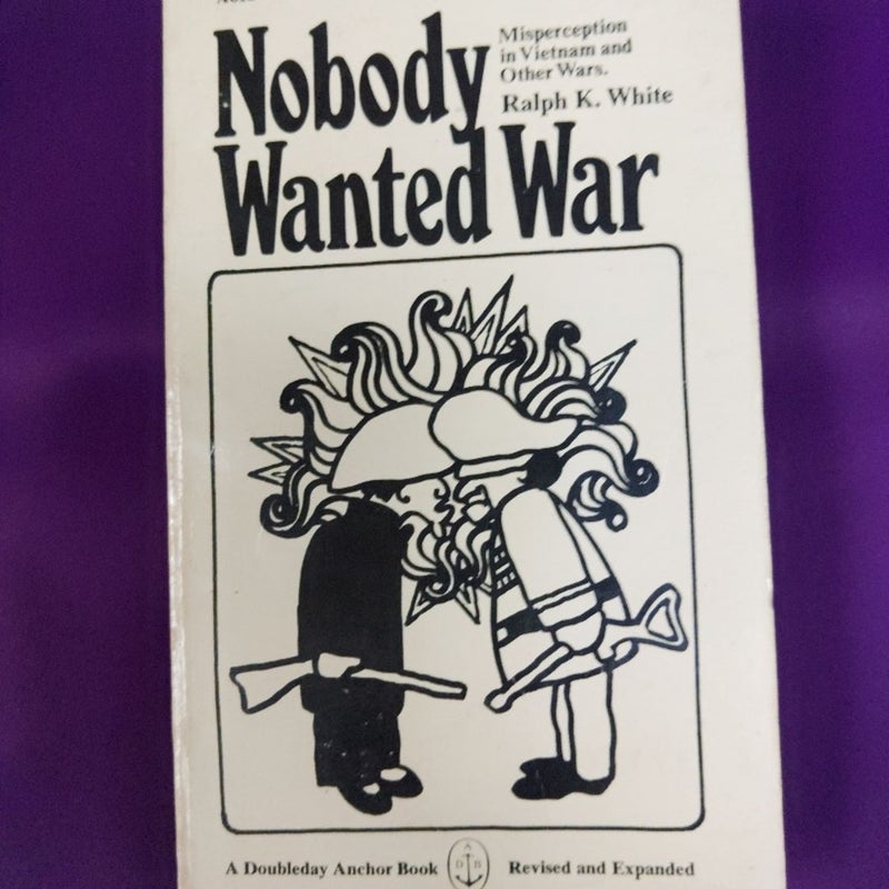 Nobody Wanted War