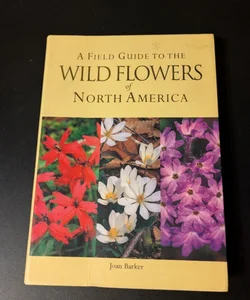 A Pocket Guide to Wild Flowers of North America