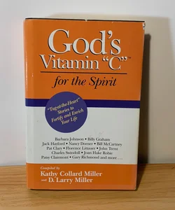 God's Vitamin "C" for the Spirit