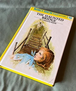 Nancy Drew 15: the Haunted Bridge