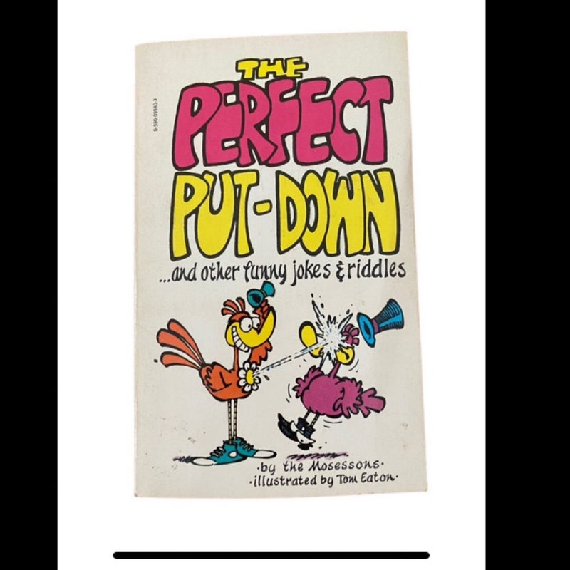 The Perfect Put Down And Other Funny Jokes & Riddles