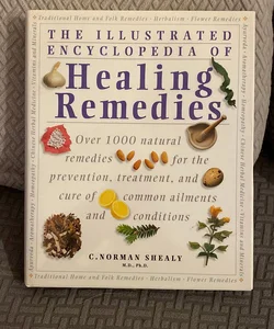 Illustrated Encyclopedia of Healing Remedies