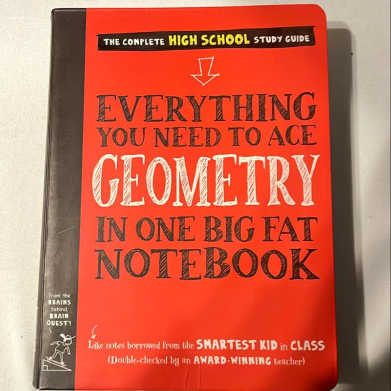 Everything You Need to Ace Geometry in One Big Fat Notebook