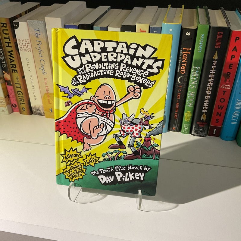 Captain Underpants and the Revolting Revenge of the Radioactive Robo-Boxers  by Dav Pilkey, Hardcover