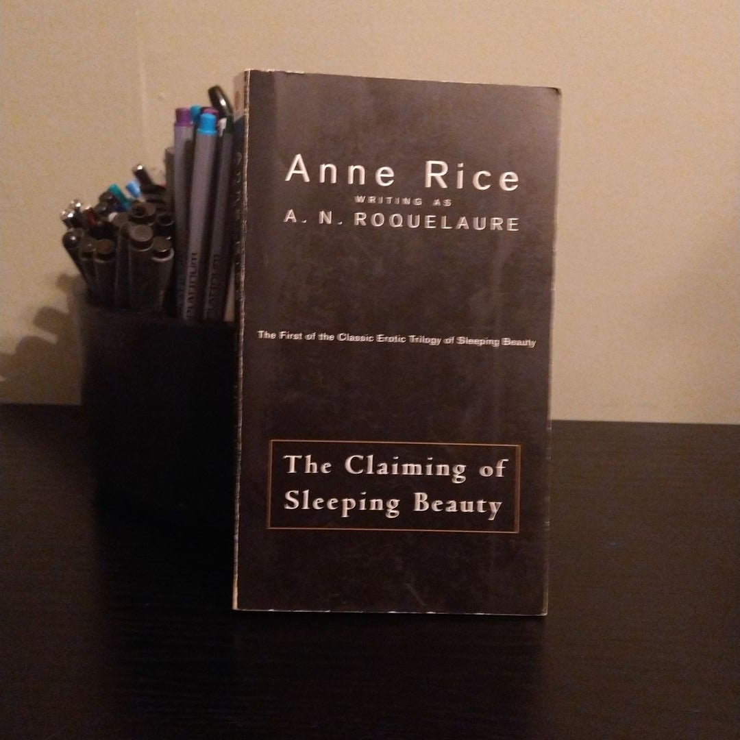The Claiming of Sleeping Beauty: A Novel (A Sleeping Beauty Novel): Anne  Rice, A. N. Roquelaure: 9780452281424: : Books