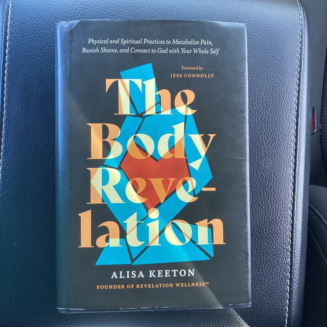The Body Revelation by Alisa Keeton, Hardcover