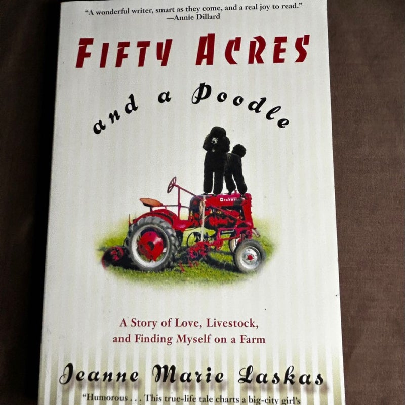 Fifty Acres and a Poodle