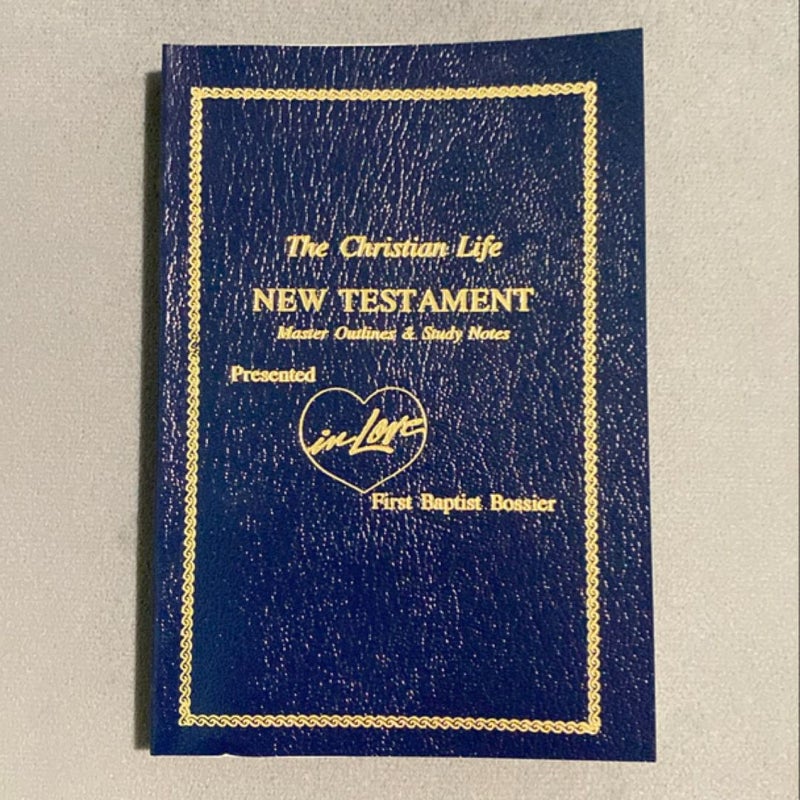 The Christian Life New Testament 