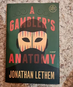 A Gambler's Anatomy