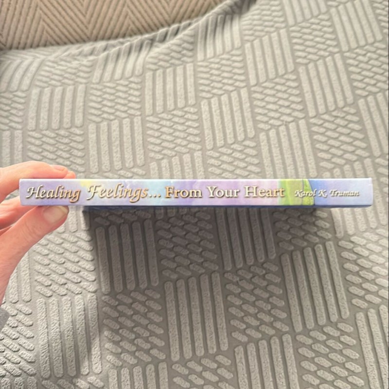 Healing Feelings... From Your Heart