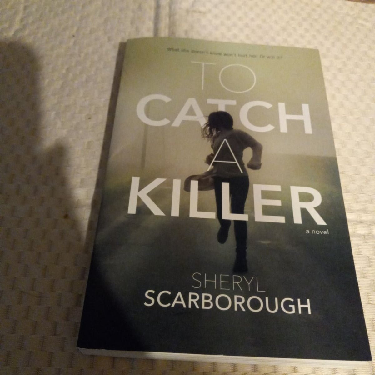 To Catch A Killer by Sheryl Scarborough , Paperback | Pangobooks