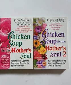 Chicken Soup for the Mother's Soul 1 & 2 