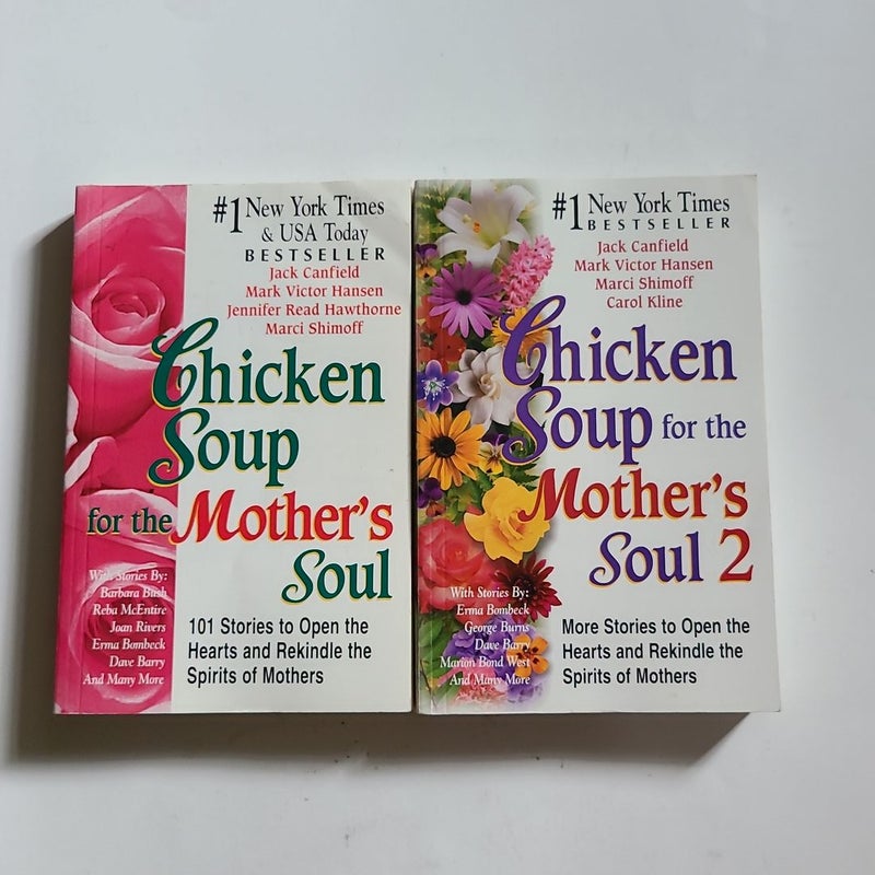 Chicken Soup for the Mother's Soul 1 & 2 