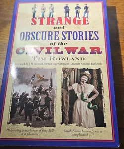 Strange and Obscure Stories of the Civil War