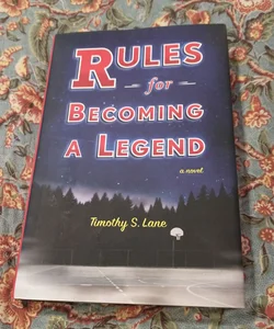 Rules for Becoming a Legend