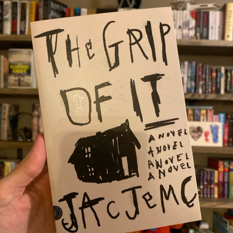 The Grip of It