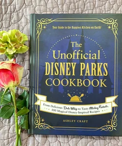 The Unofficial Disney Parks Cookbook