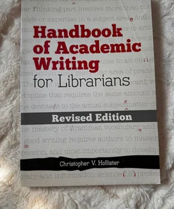 Handbook of Academic Writing for Librarians