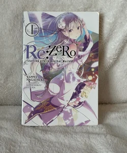 Re:ZERO -Starting Life in Another World-, Vol. 1 (light Novel)