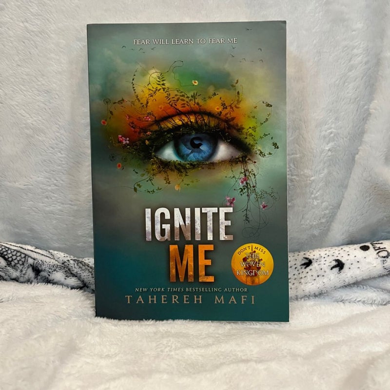 Ignite Me