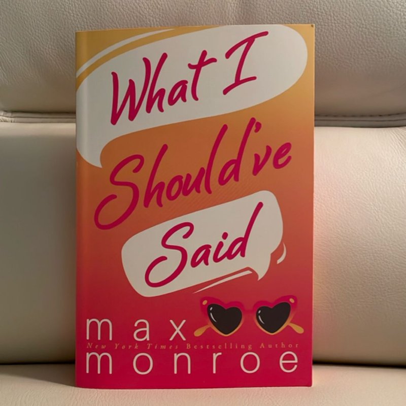 What I Should've Said