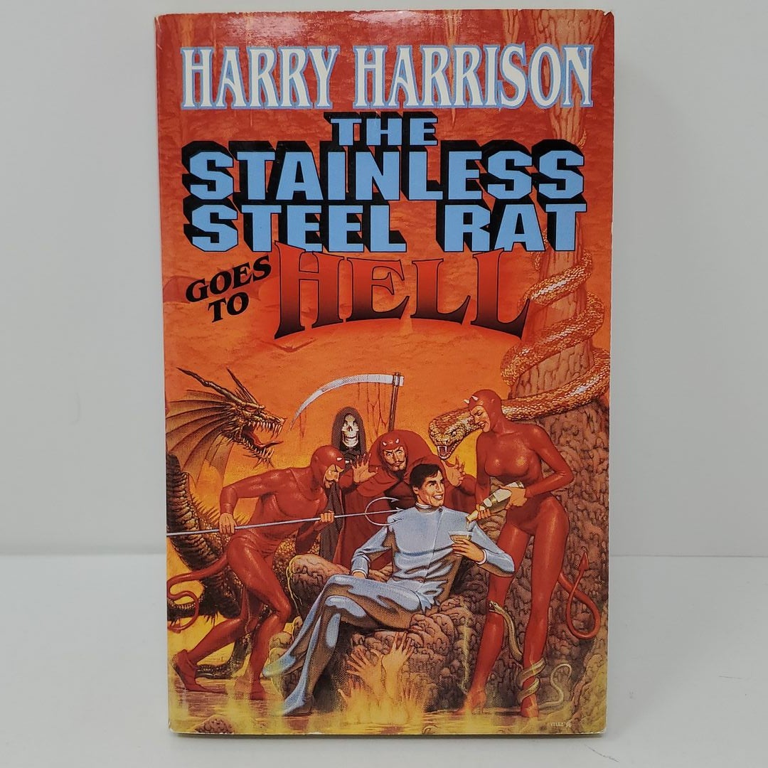 The Stainless Steel Rat Goes to Hell