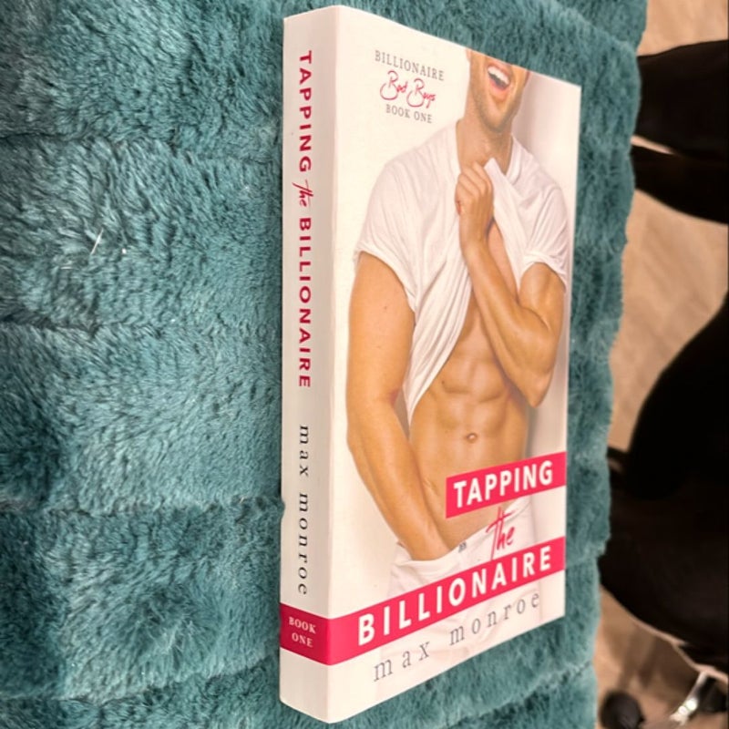 Tapping the Billionaire