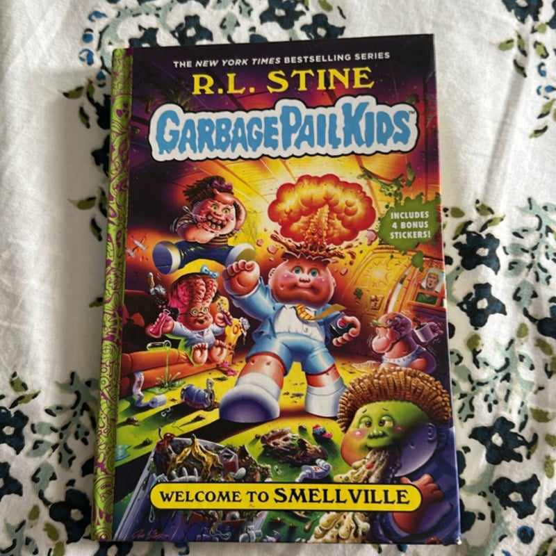 Welcome to Smellville (Garbage Pail Kids Book 1)