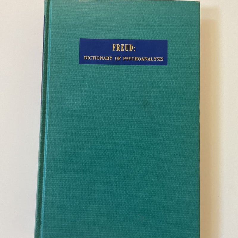Freud: Dictionary of Psychoanalysis