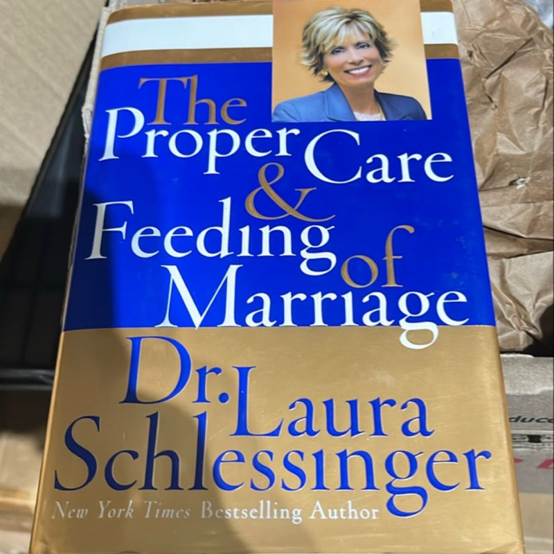 The Proper Care and Feeding of Marriage