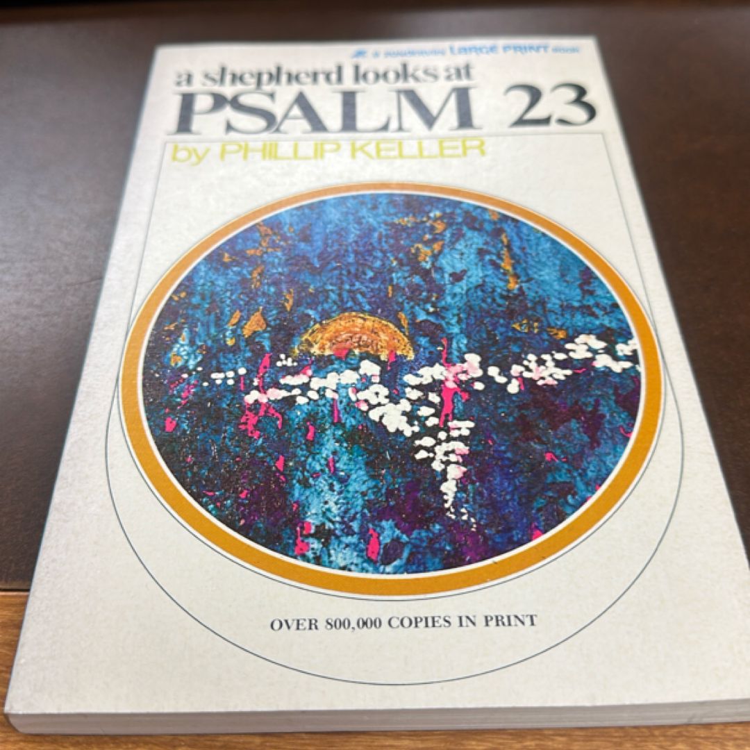 A Shepherd Looks at Psalm 23