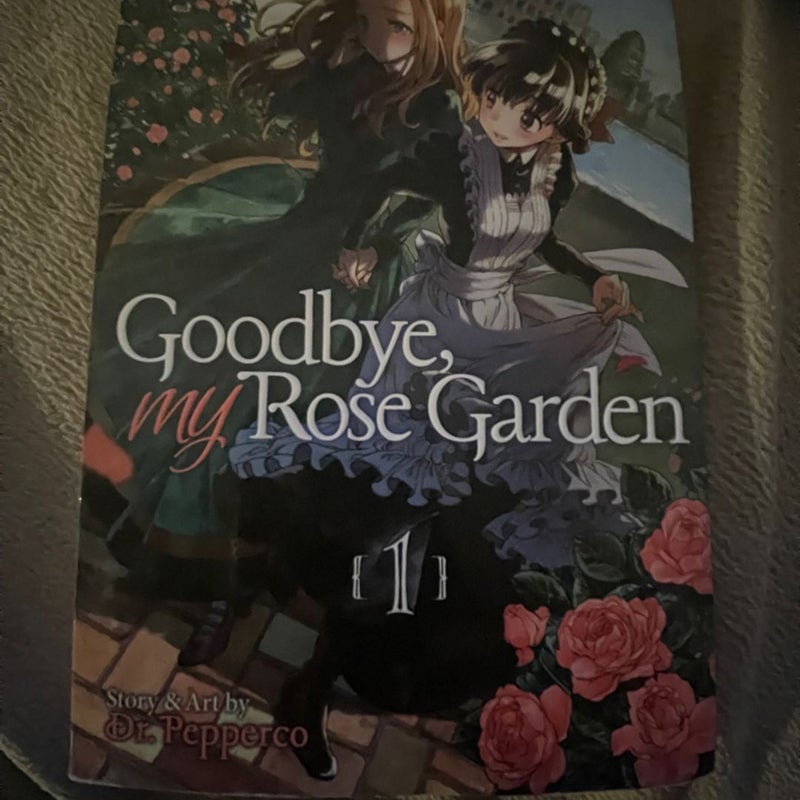 Goodbye, my Rose Garden 