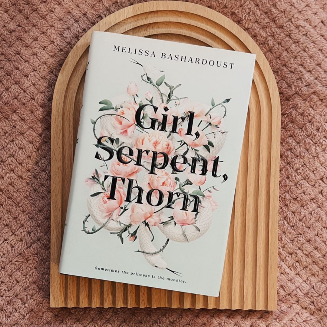 Girl, Serpent, Thorn (SIGNED) by Melissa Bashardoust, Hardcover