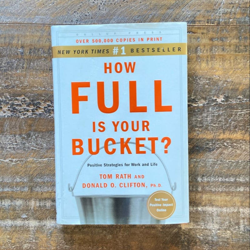 How Full Is Your Bucket? Expanded Anniversary Edition