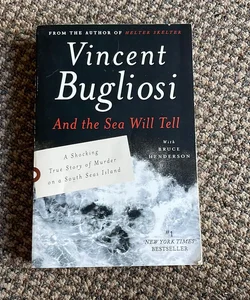 And the Sea Will Tell by Bugliosi/Henderson (Crime Nonfiction