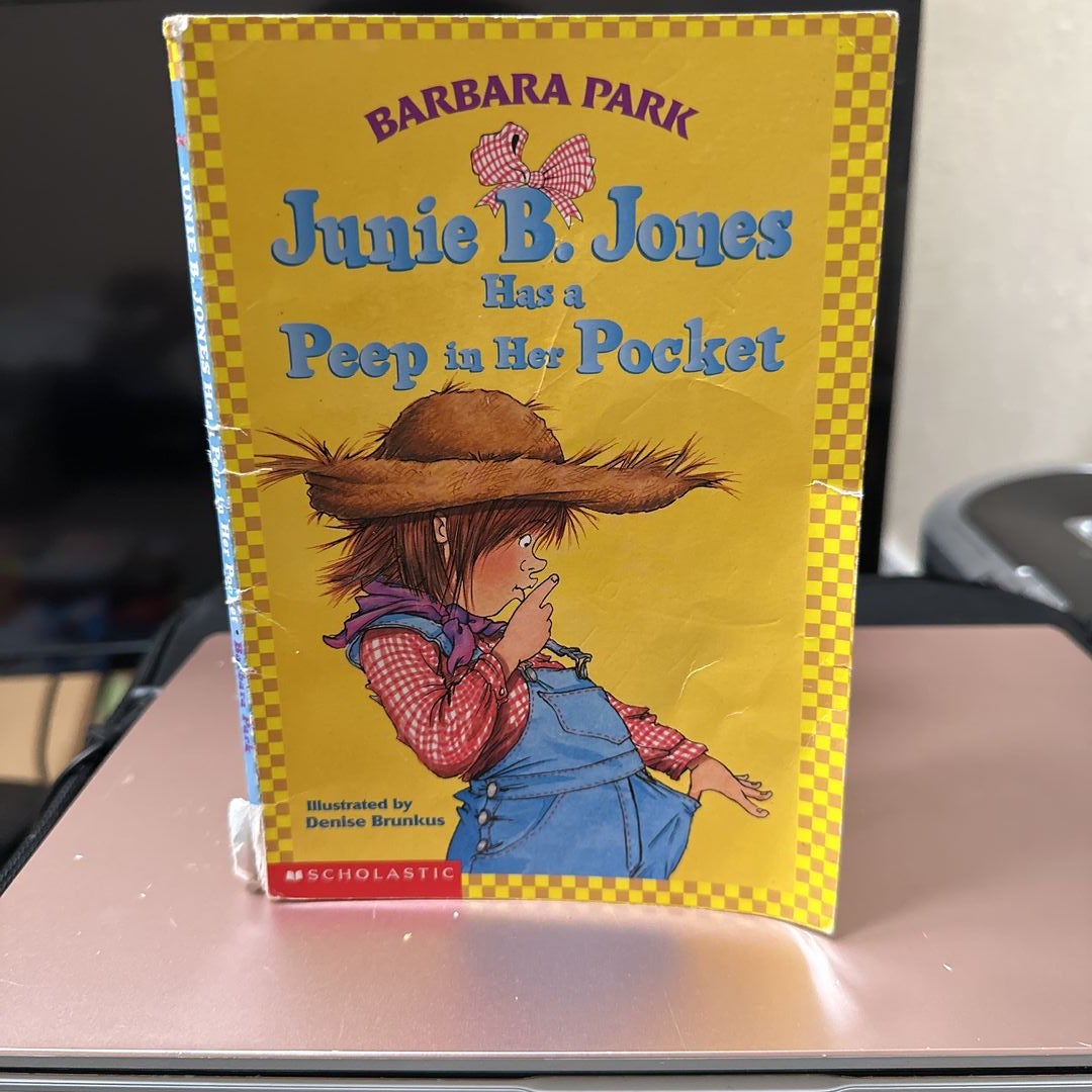 Junie B. Jones Has a Peep in Her Pocket