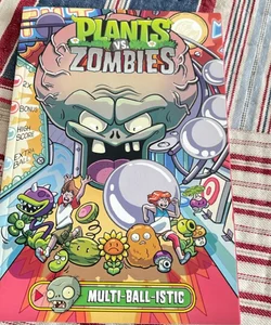 Plants vs. Zombies Volume 17: Multi-Ball-istic