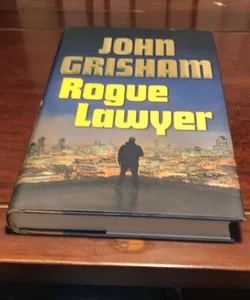 1st ed./1st * Rogue Lawyer