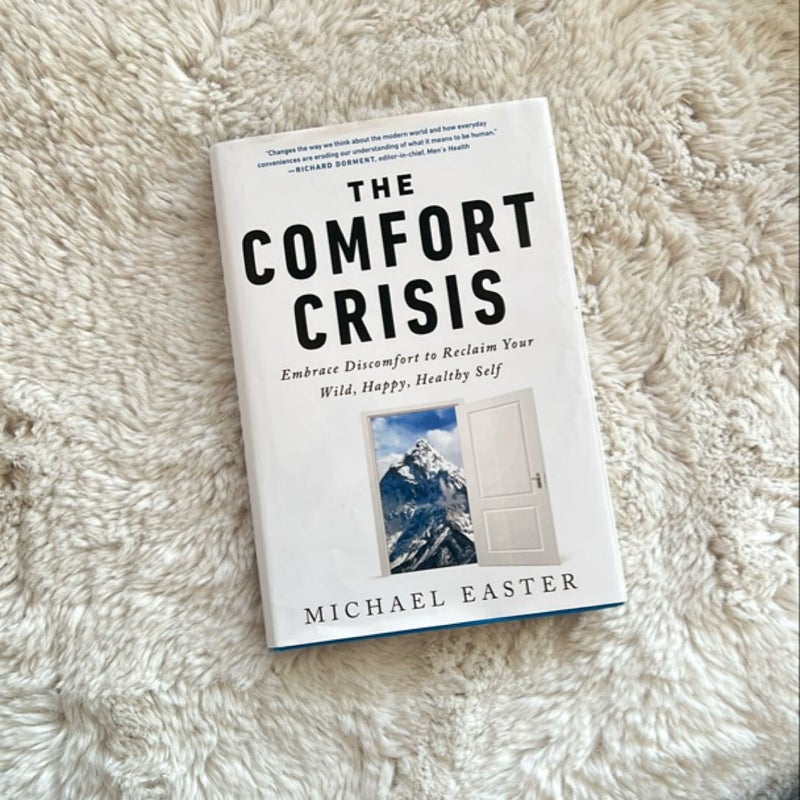 The Comfort Crisis