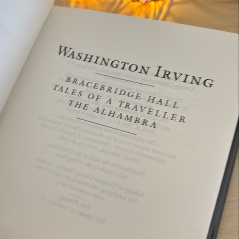 Washington Irving: Bracebridge Hall, Tales of a Traveller, the Alhambra (LOA #52