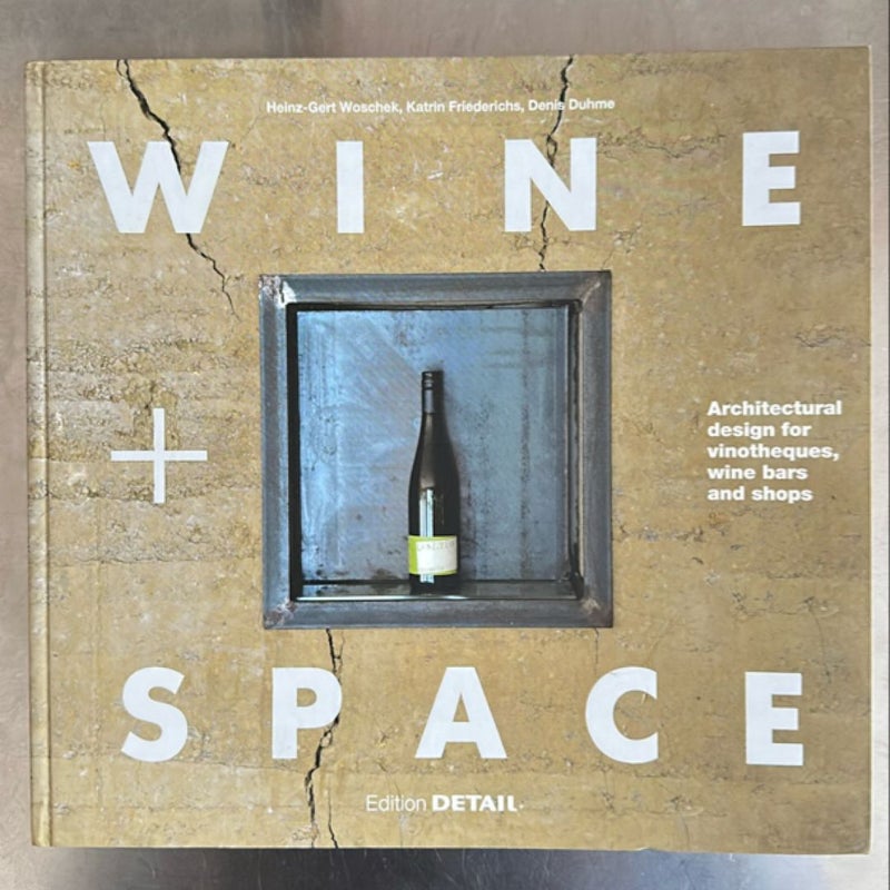 Wine and Space