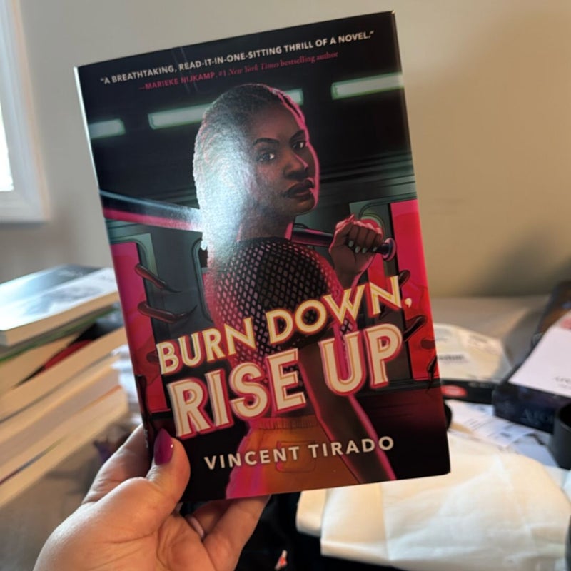 Burn down, Rise Up