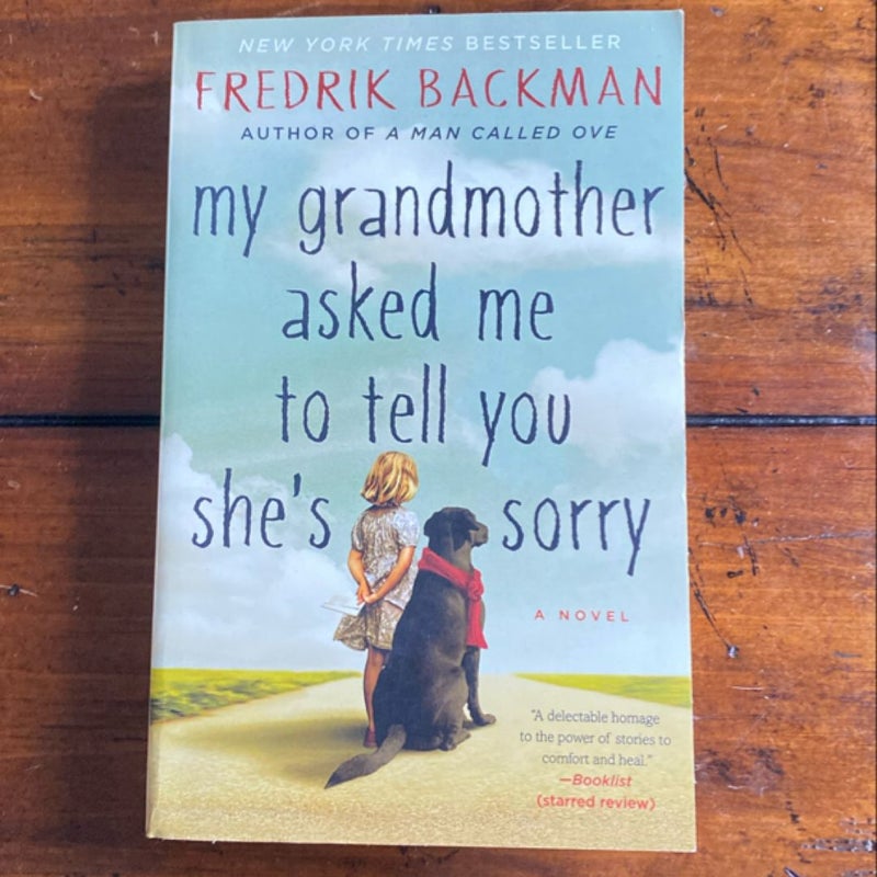 My Grandmother Asked Me to Tell You She's Sorry