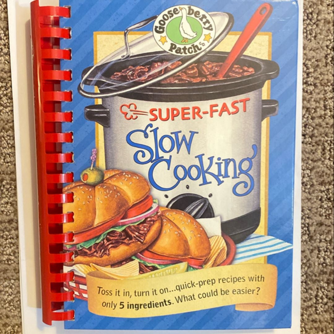 Super-Fast Slow Cooking Cookbook