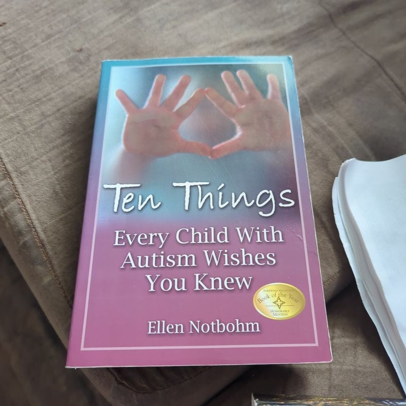 Ten Things Every Child with Autism Wishes You Knew