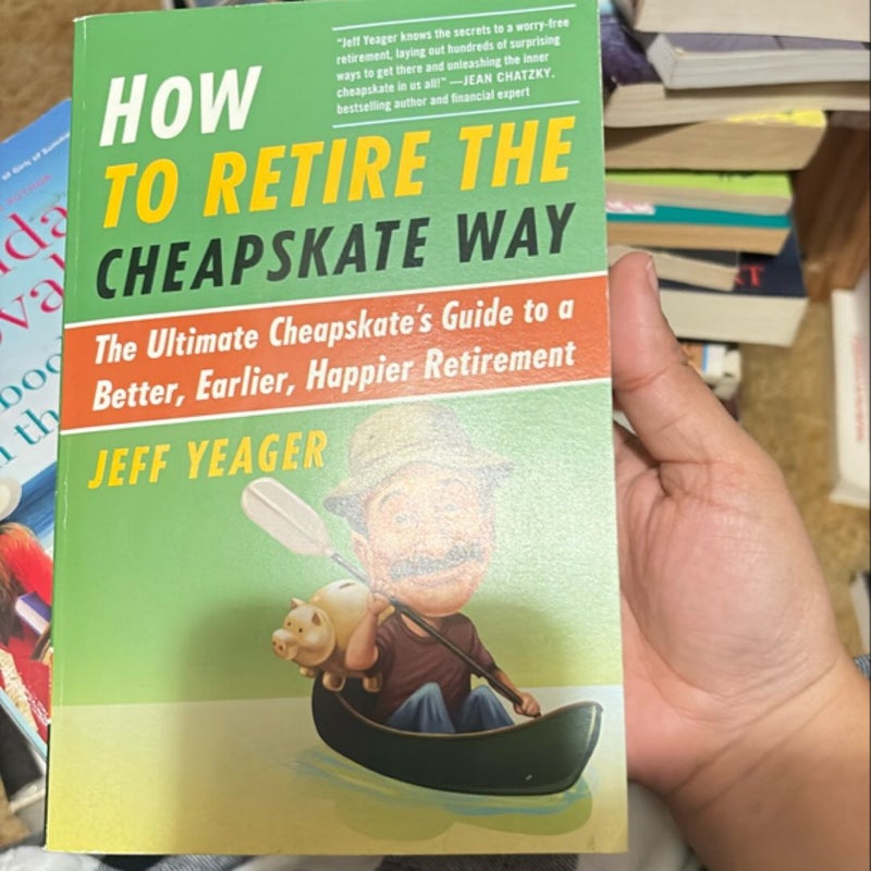 How to Retire the Cheapskate Way