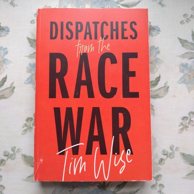 Dispatches from the Race War